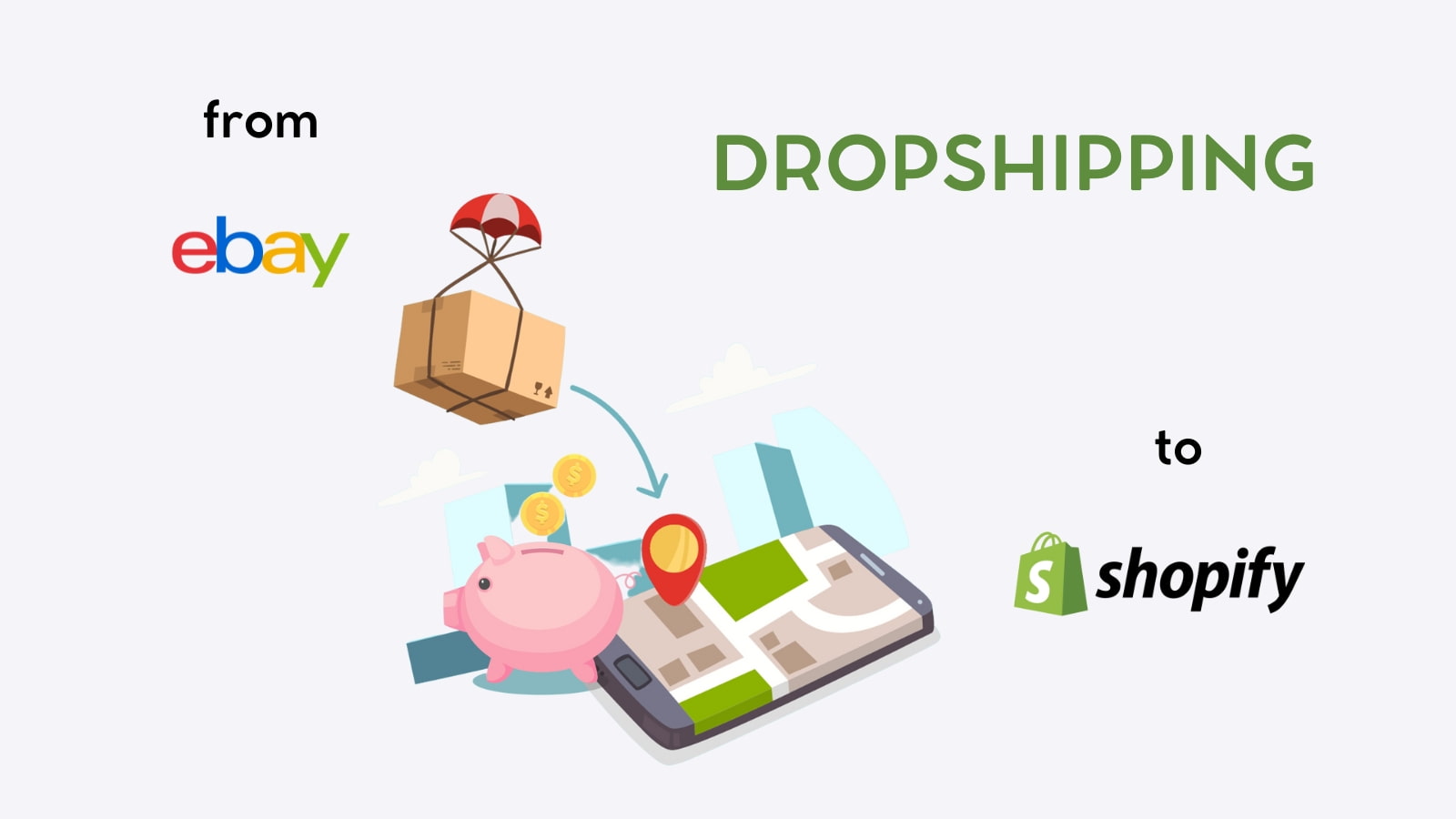 The Comprehensive Guide to Dropshipping from eBay to Shopify